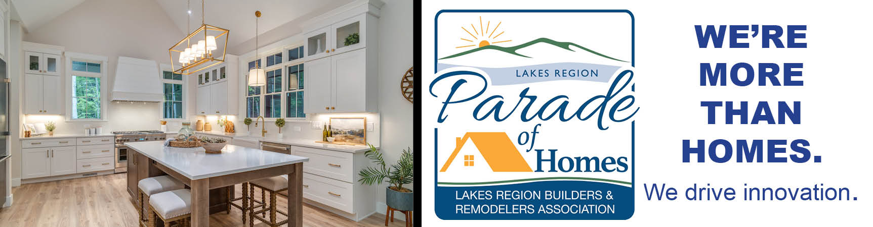 Lakes Region Parade of Homes — We're More Than Homes